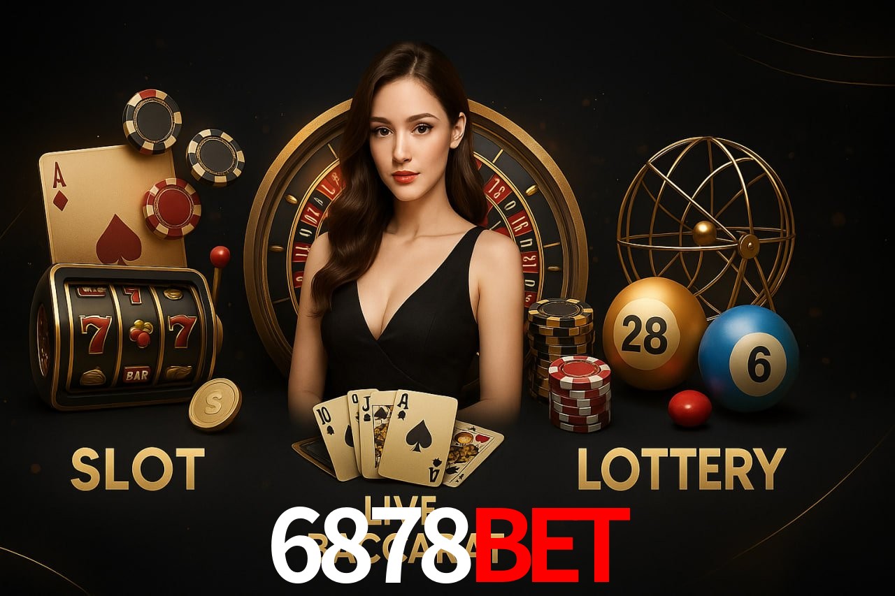 6878Bet: Jogos de Caça-Níqueis-Altas Recompensas, Roleta-Velocidade, Blackjack-Desafios Máximos